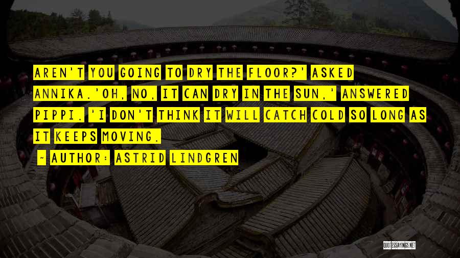 Astrid Lindgren Quotes 1868382