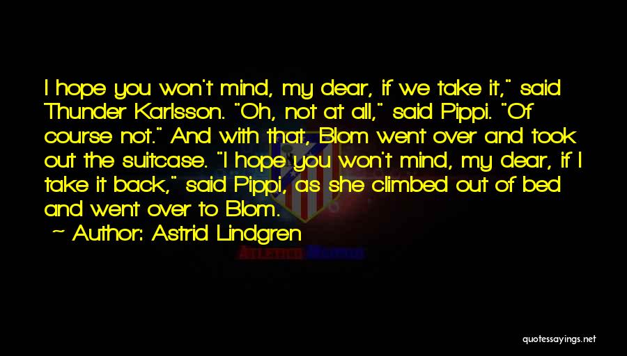 Astrid Lindgren Quotes 2085642