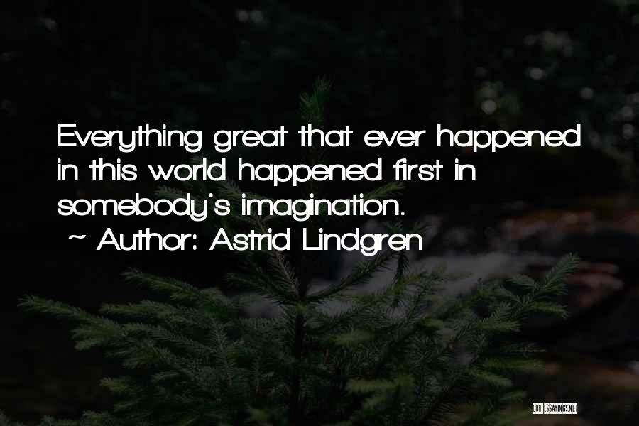 Astrid Lindgren Quotes 269015