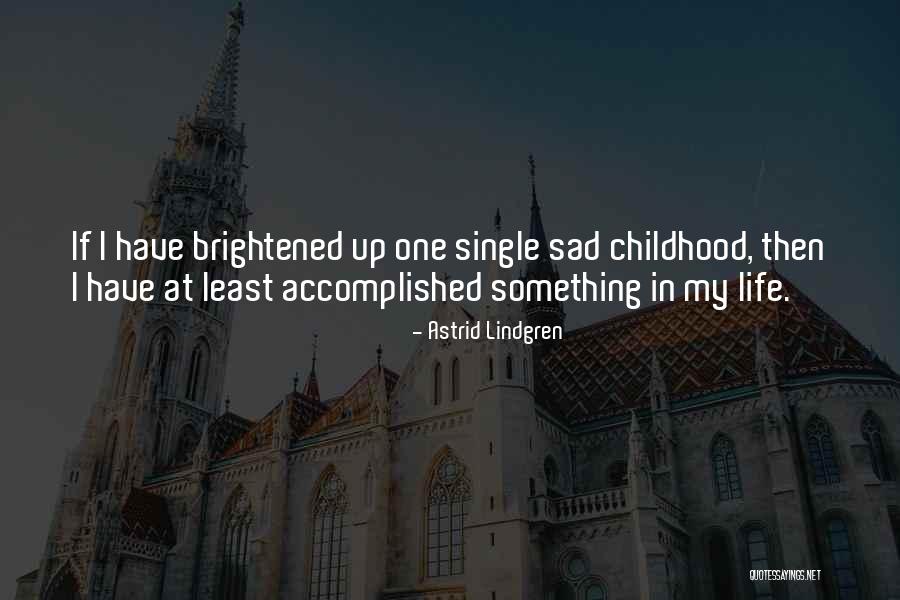 Astrid Lindgren Quotes 971979 Astrid Lindgren Quotes 971979