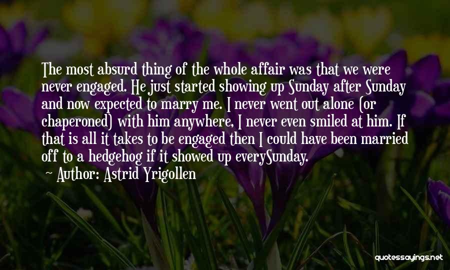 Astrid Yrigollen Quotes 2236757