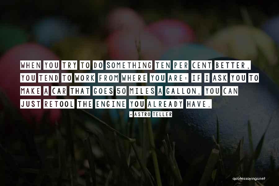 Astro Teller Quotes 1225643 Astro Teller Quotes 1225643