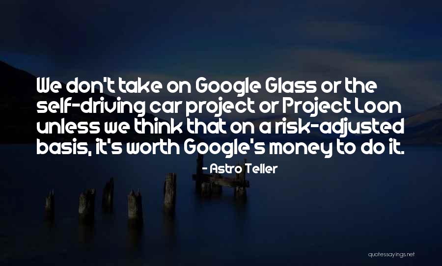 Astro Teller Quotes 137391