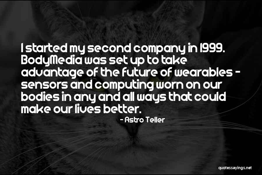 Astro Teller Quotes 1780273