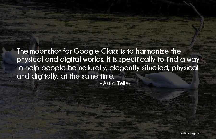 Astro Teller Quotes 2065191 Astro Teller Quotes 2065191