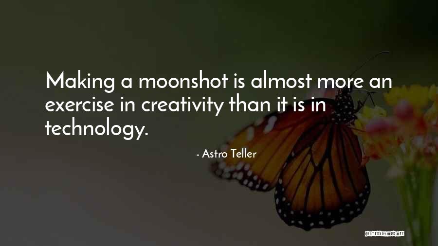 Astro Teller Quotes 2124795