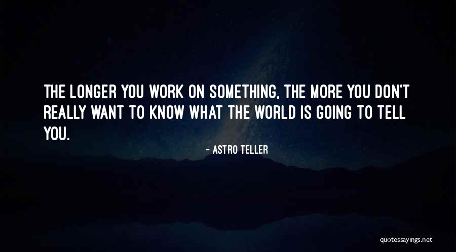 Astro Teller Quotes 2228811