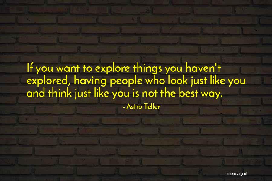 Astro Teller Quotes 815230