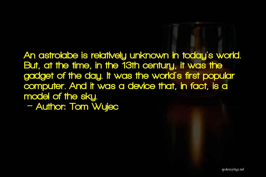 Astrolabe Quotes By Tom Wujec