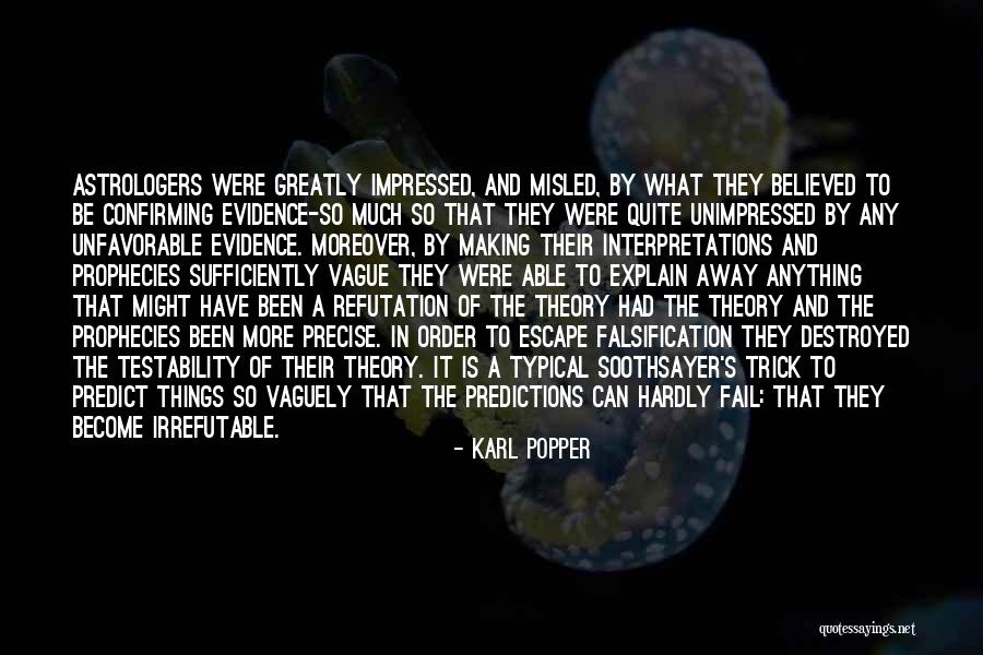 Astrologers Predictions Quotes By Karl Popper Astrologers Predictions Quotes By Karl Popper