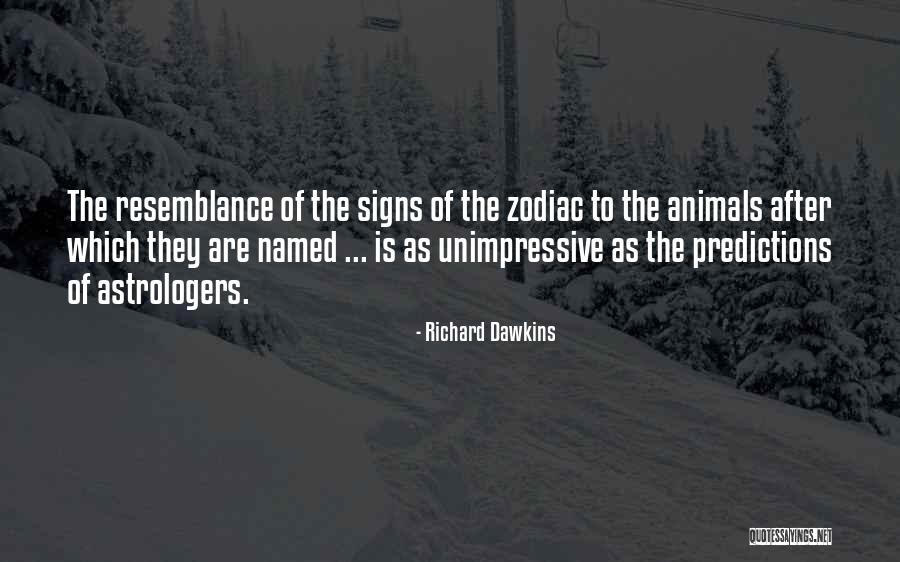 Astrologers Predictions Quotes By Richard Dawkins Astrologers Predictions Quotes By Richard Dawkins