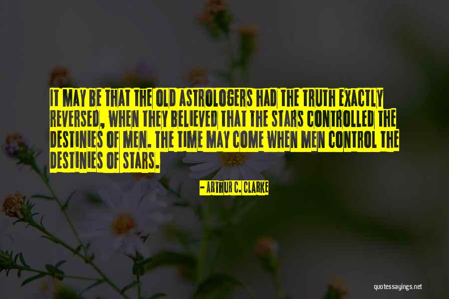 Astrologers Quotes By Arthur C. Clarke Astrologers Quotes By Arthur C. Clarke