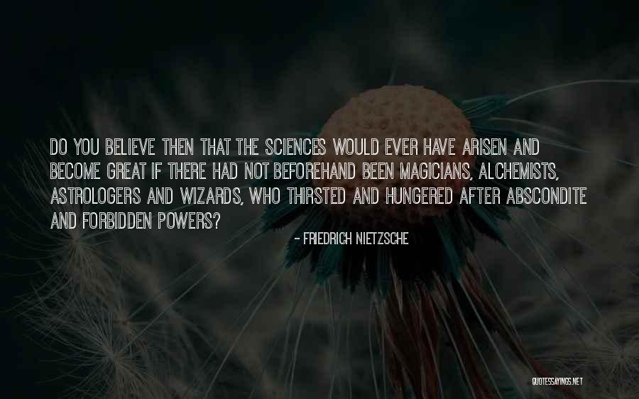 Astrologers Quotes By Friedrich Nietzsche Astrologers Quotes By Friedrich Nietzsche