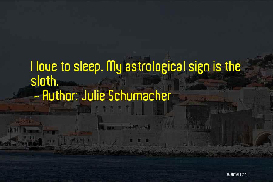 Astrological Quotes By Julie Schumacher