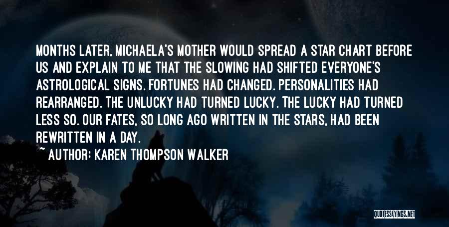 Astrological Quotes By Karen Thompson Walker