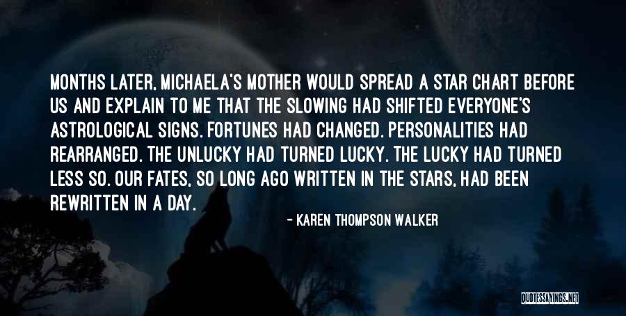 Astrological Quotes By Karen Thompson Walker