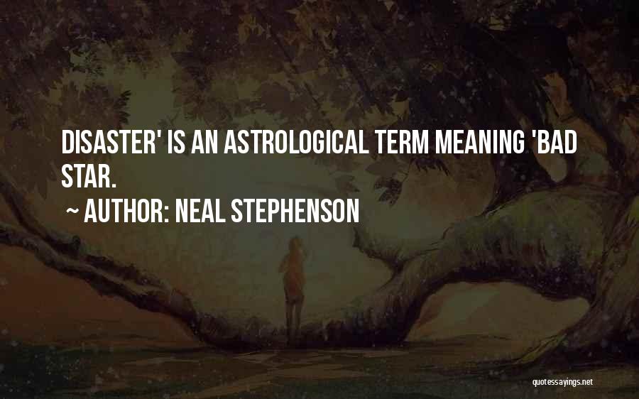 Astrological Quotes By Neal Stephenson