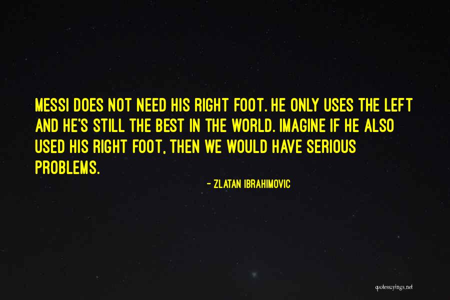 Astrological Quotes By Zlatan Ibrahimovic