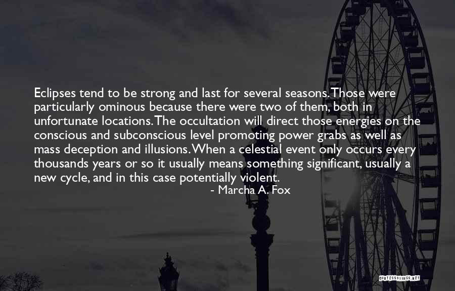 Astrological Signs Quotes By Marcha A. Fox Astrological Signs Quotes By Marcha A. Fox