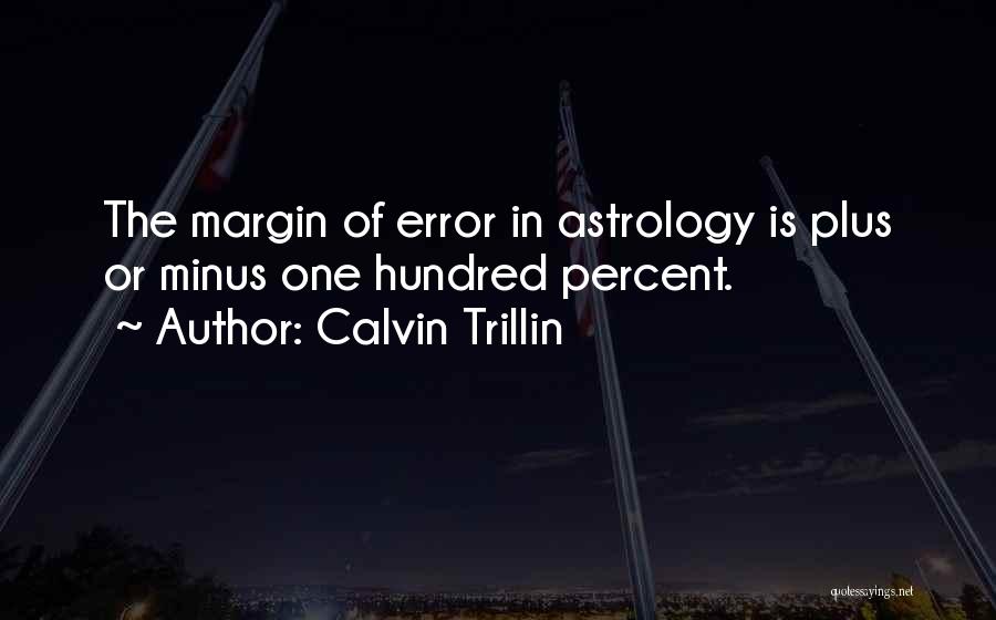 Astrology Funny Quotes By Calvin Trillin