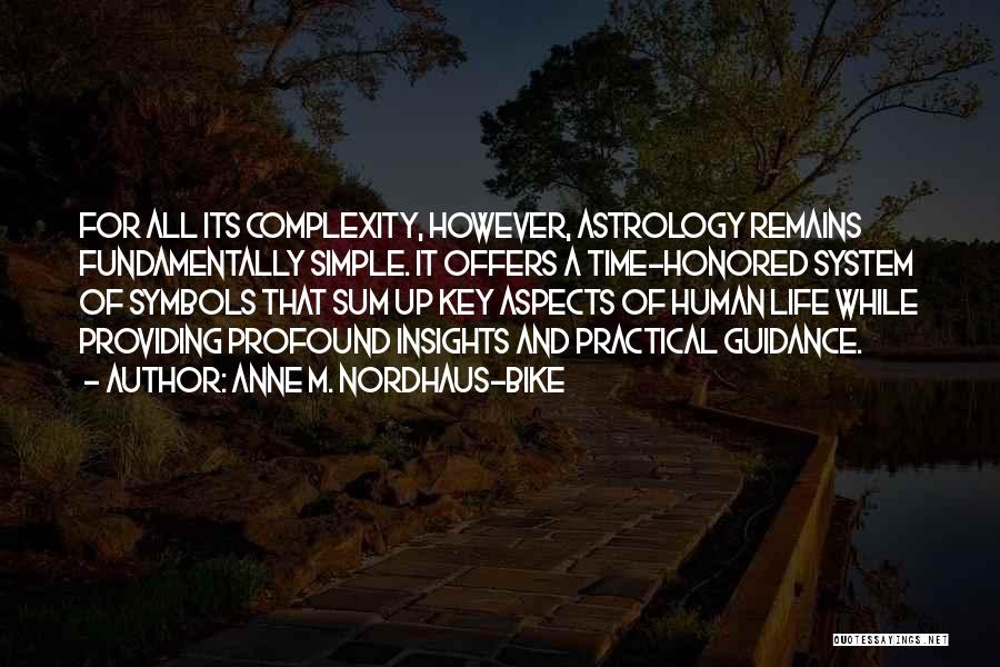 Astrology Quotes By Anne M. Nordhaus-Bike