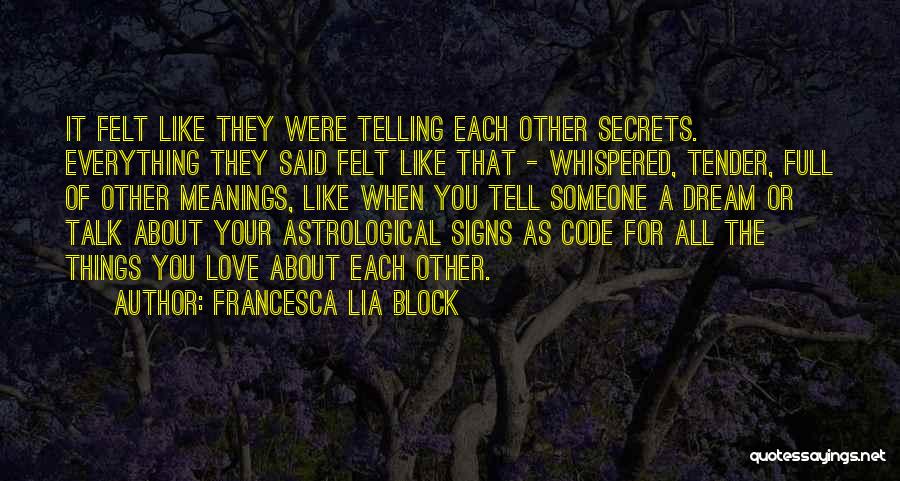 Astrology Signs Quotes By Francesca Lia Block