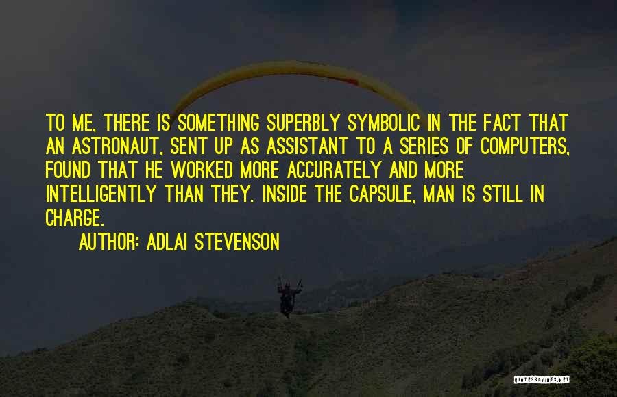 Astronaut Quotes By Adlai Stevenson