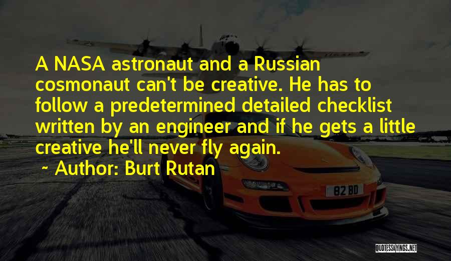 Astronaut Quotes By Burt Rutan