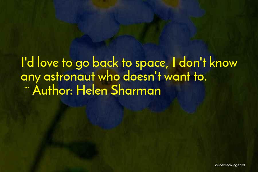 Astronaut Quotes By Helen Sharman