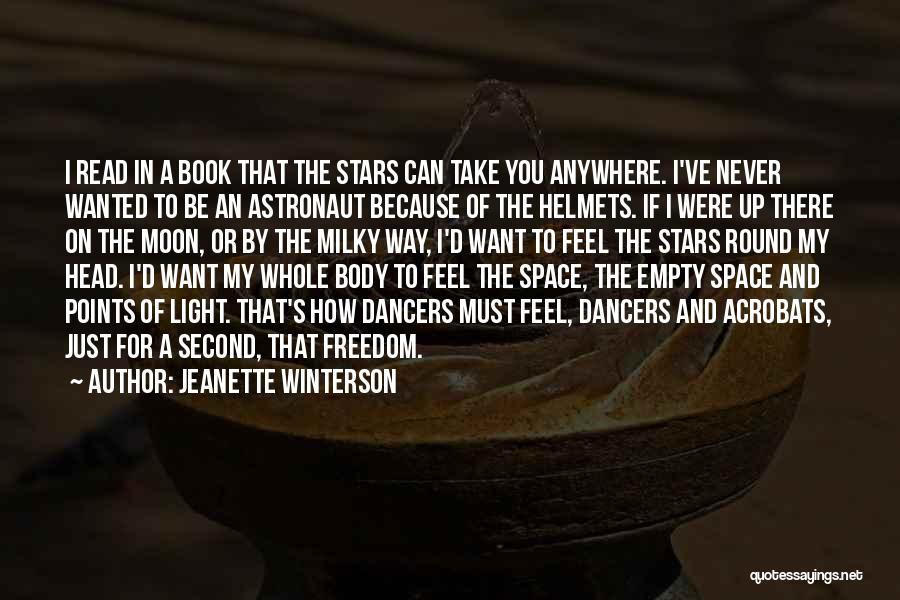 Astronaut Quotes By Jeanette Winterson