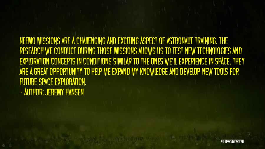 Astronaut Quotes By Jeremy Hansen