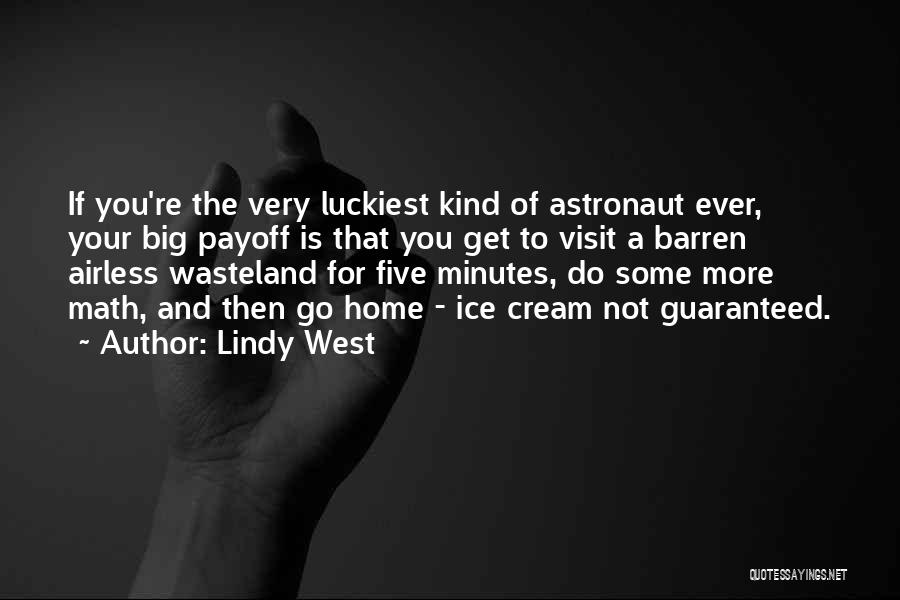 Astronaut Quotes By Lindy West