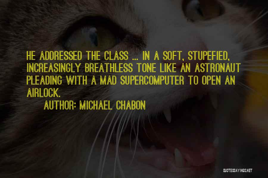 Astronaut Quotes By Michael Chabon