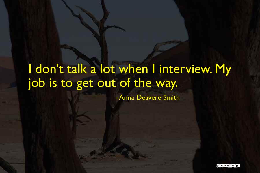 Astronautes Marionnette Quotes By Anna Deavere Smith Astronautes Marionnette Quotes By Anna Deavere Smith