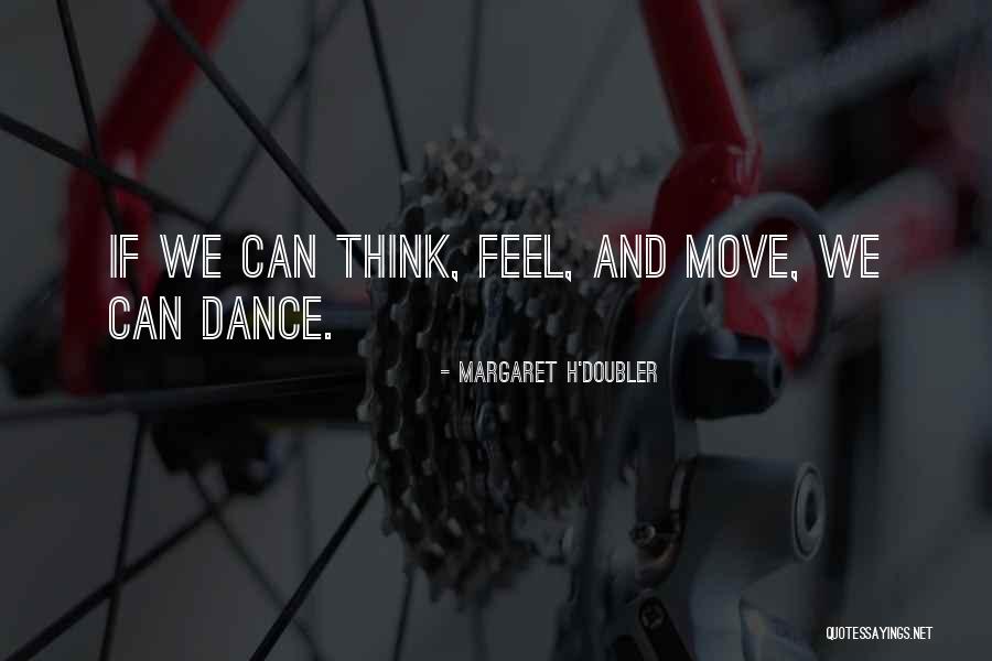 Astrongerunitedworkforce Quotes By Margaret H'Doubler Astrongerunitedworkforce Quotes By Margaret H'Doubler