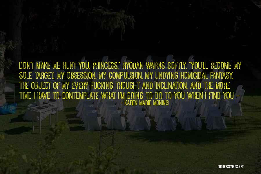 Astronom A Canci N Quotes By Karen Marie Moning Astronom A Canci N Quotes By Karen Marie Moning