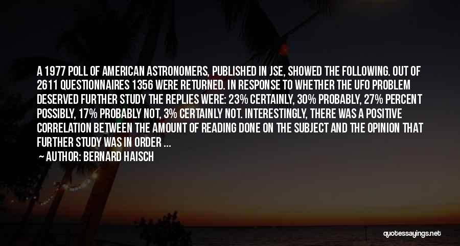 Astronomers Quotes By Bernard Haisch