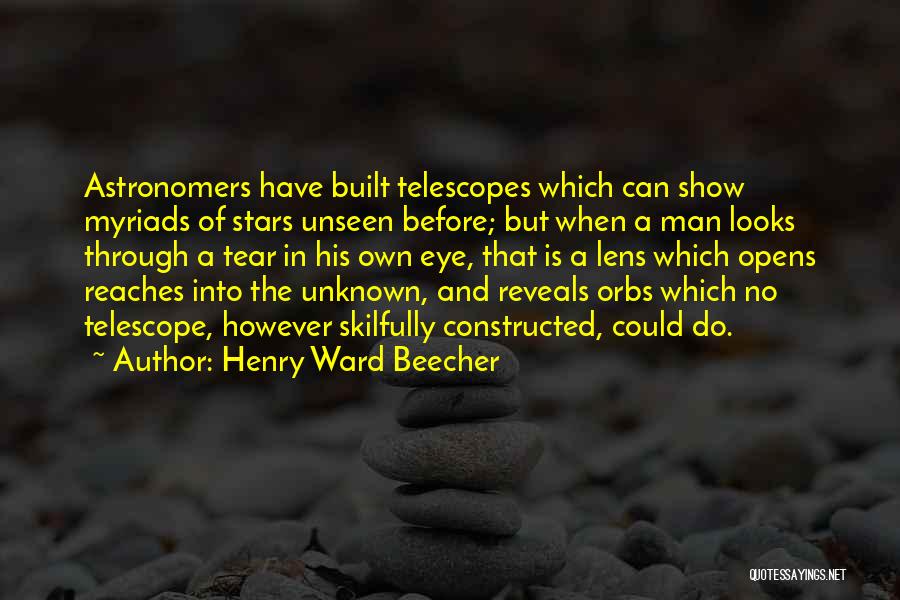 Astronomers Quotes By Henry Ward Beecher