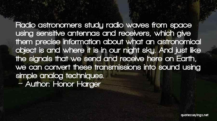 Astronomers Quotes By Honor Harger