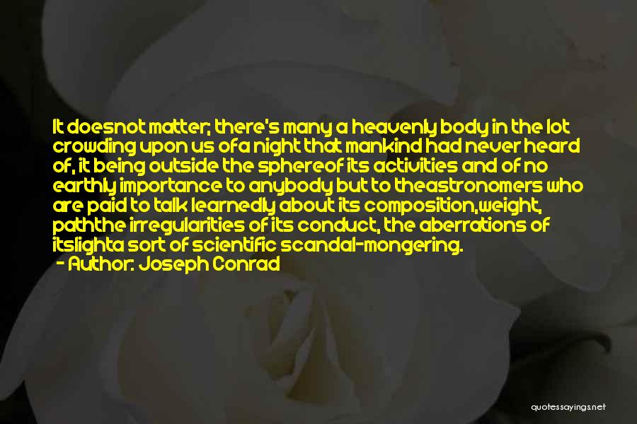 Astronomers Quotes By Joseph Conrad