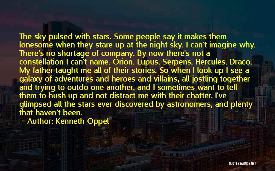 Astronomers Quotes By Kenneth Oppel