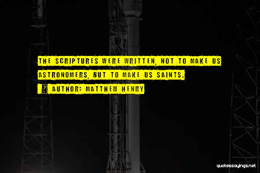 Astronomers Quotes By Matthew Henry