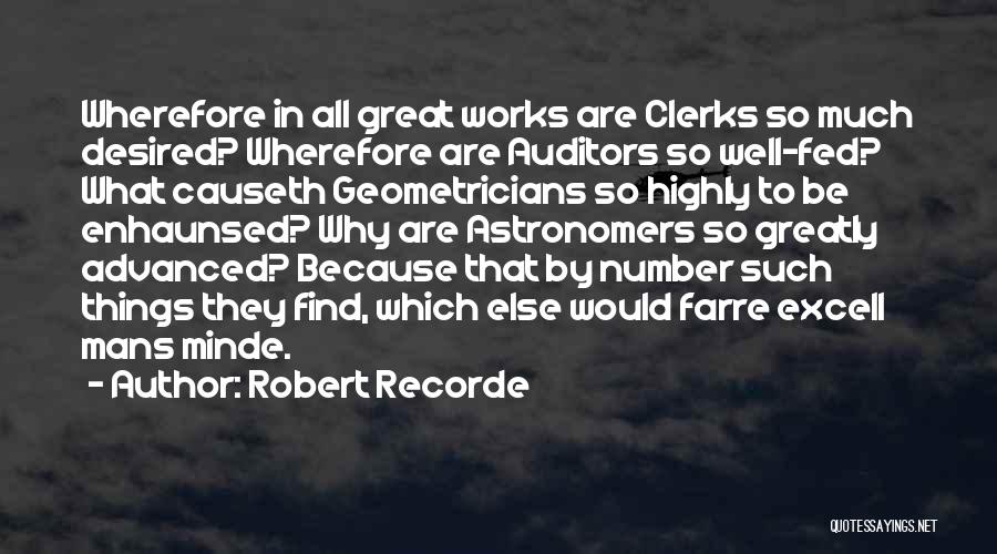 Astronomers Quotes By Robert Recorde