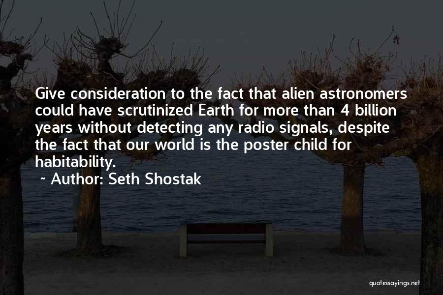 Astronomers Quotes By Seth Shostak