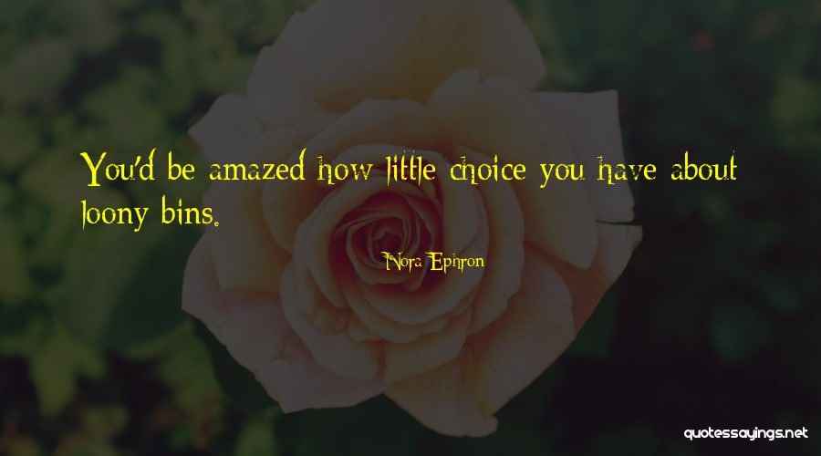 Astronomico Quotes By Nora Ephron
