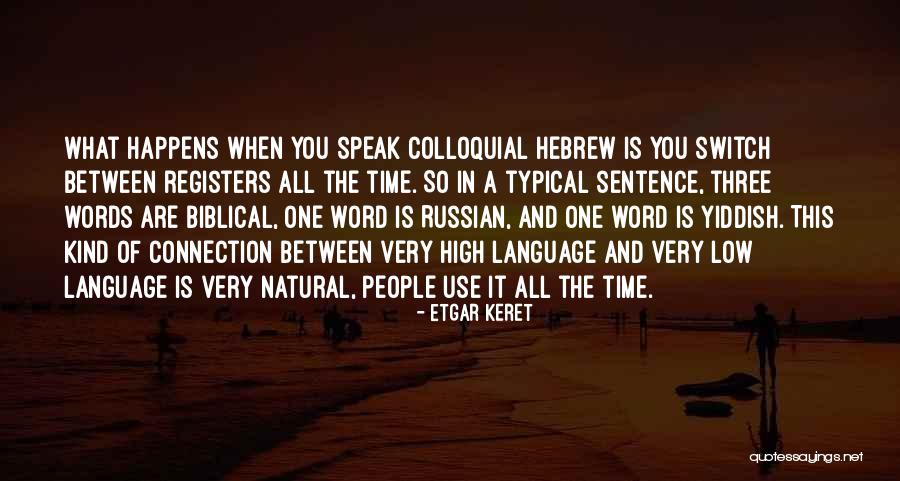 Astronomy Vs Gastronomy Quotes By Etgar Keret Astronomy Vs Gastronomy Quotes By Etgar Keret