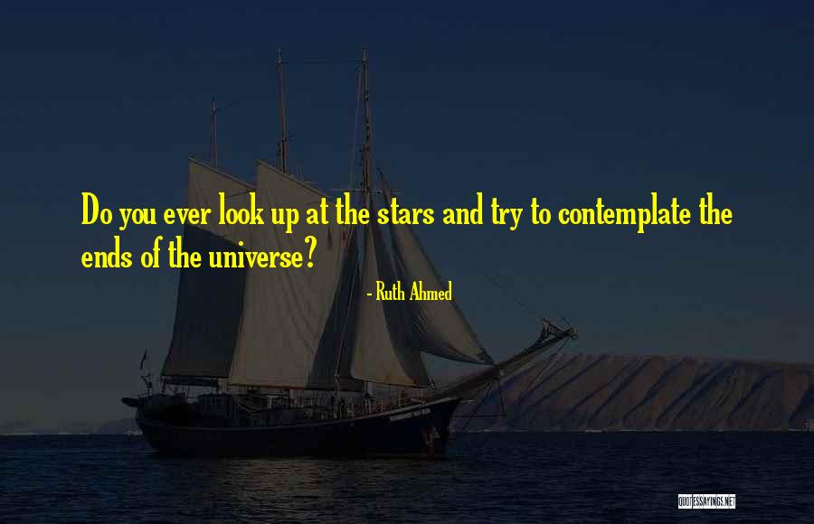 Astrophysics And Stars Quotes By Ruth Ahmed Astrophysics And Stars Quotes By Ruth Ahmed