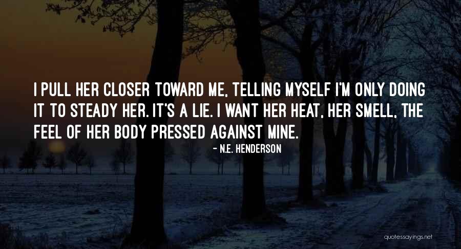Astrorum Quotes By N.E. Henderson Astrorum Quotes By N.E. Henderson