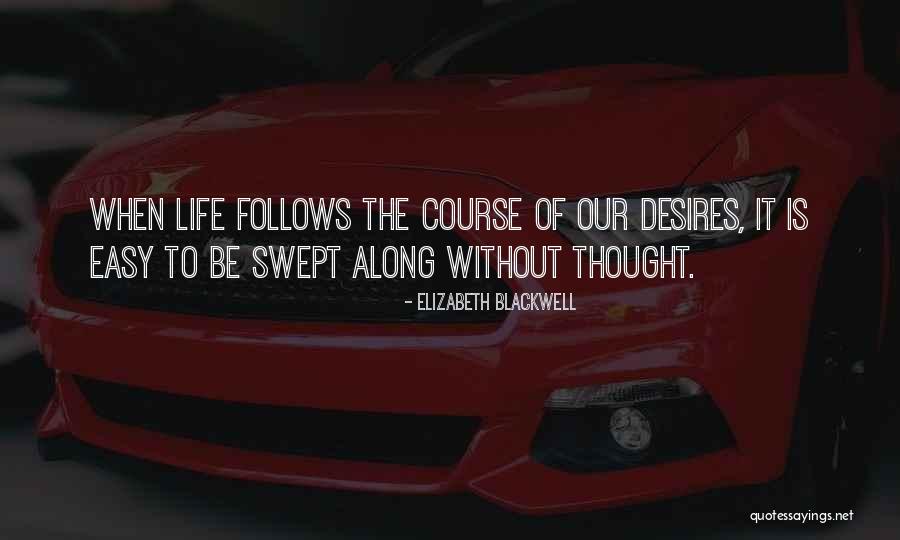 Astruck Quotes By Elizabeth Blackwell Astruck Quotes By Elizabeth Blackwell