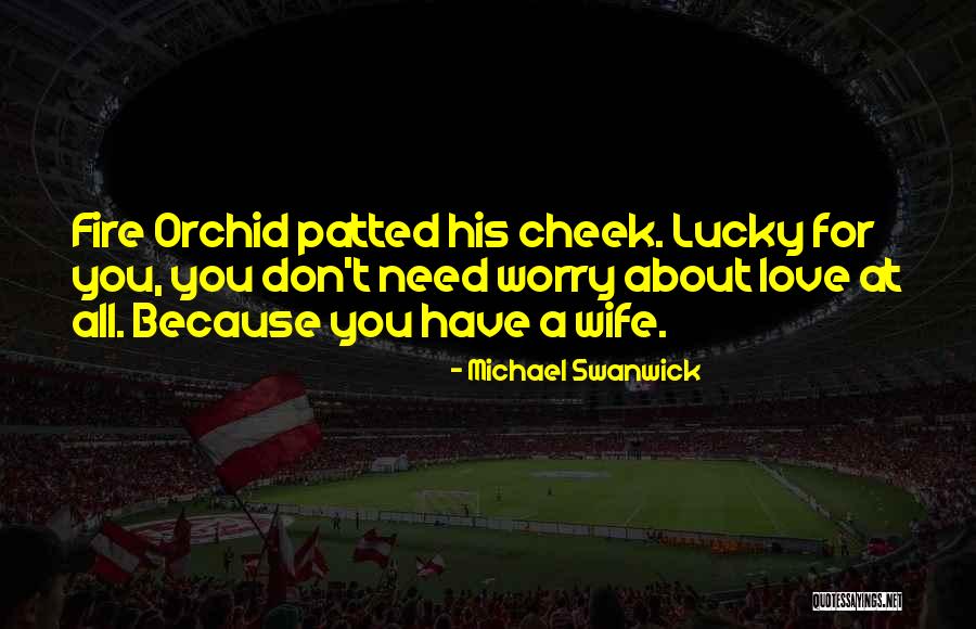 Astruck Quotes By Michael Swanwick Astruck Quotes By Michael Swanwick
